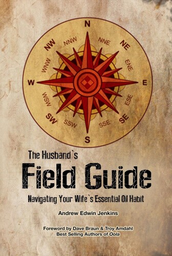 The Husband's Field Guide: Navigating Your Wife's Essential Oil Habit