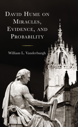 David Hume on Miracles, Evidence, and Probability