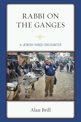 Rabbi on the Ganges: A Jewish-Hindu Encounter