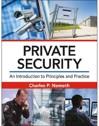 Private Security: An Introduction to Principles and Practice