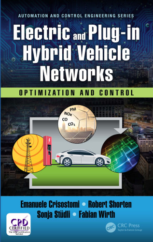 Electric and Plug-in Hybrid Vehicle Networks: Optimization and Control