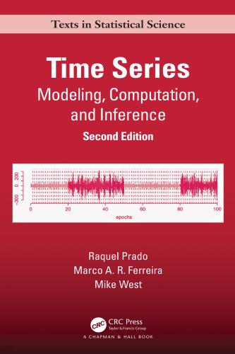 Time Series: Modeling, Computation, and Inference, (Chapman & Hall/CRC Texts in Statistical Science)