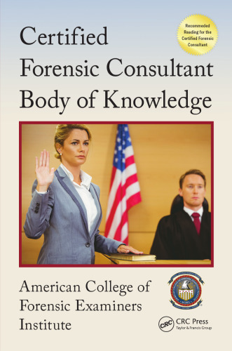 Certified Forensic Consultant Body of Knowledge