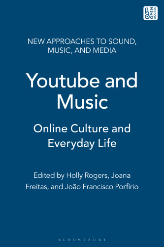 YouTube and Music: Online Culture and Everyday Life