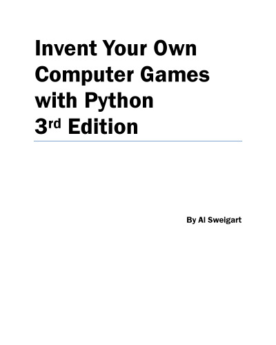 Invent Your Own Computer Games with Python