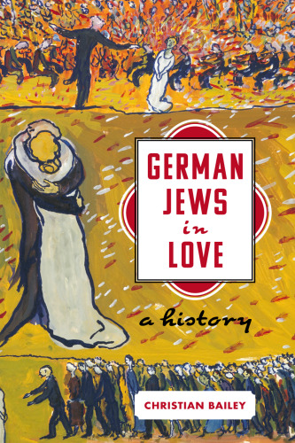 German Jews in Love: A History