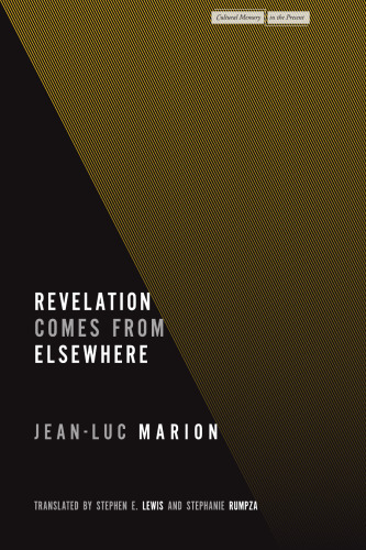 Revelation Comes from Elsewhere (Cultural Memory in the Present)