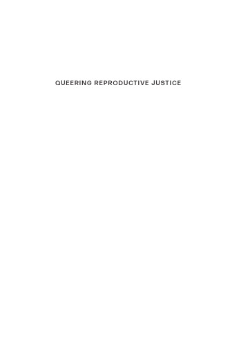 Queering Reproductive Justice: An Invitation
