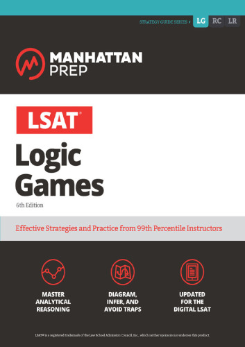 LSAT Logic Games (Manhattan Prep LSAT Strategy Guides)