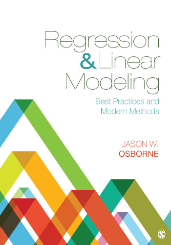 Regression & Linear Modeling: Best Practices and Modern Methods