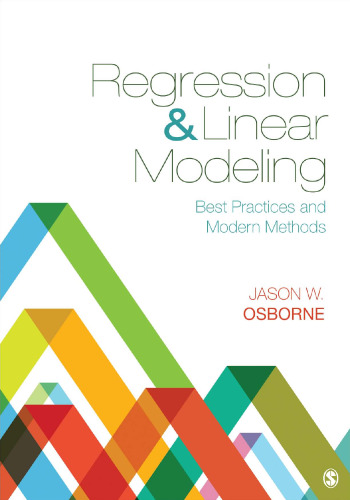 Regression & Linear Modeling: Best Practices and Modern Methods