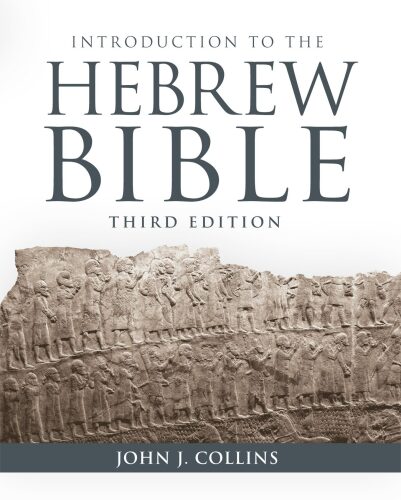 Introduction to the Hebrew Bible: Third Edition