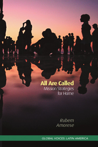 All Are Called: Mission Strategies for Home (Global Voices: Latin America)