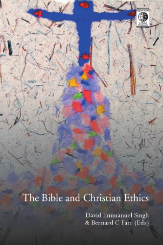 The Bible and Christian Ethics (Regnum Studies in Global Christianity)