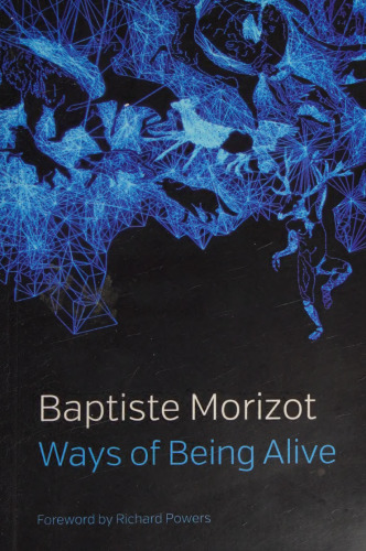 Ways of Being Alive