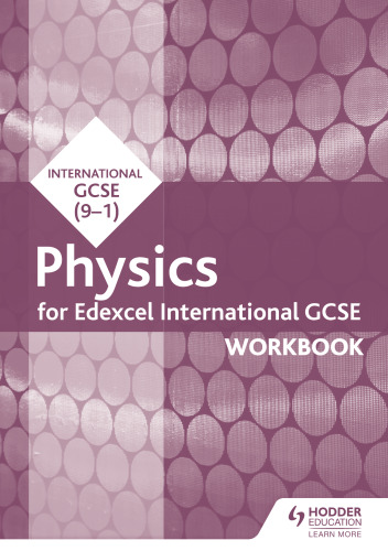 Edexcel International GCSE Physics Workbook