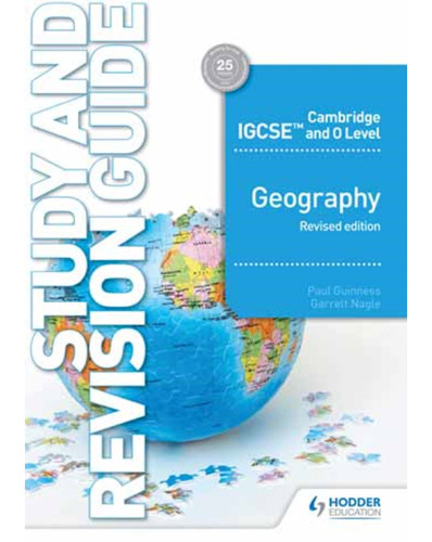 Cambridge IGCSE and O Level Geography Study and Revision Guide revised edition