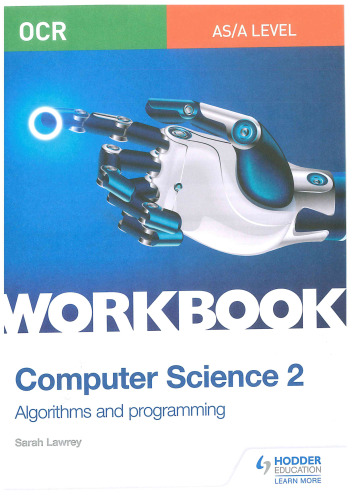 OCR AS/A-level Computer Science Workbook 2: Algorithms and Programming