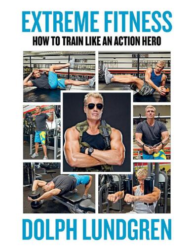 Extreme Fitness: How to Train Like an Action Hero