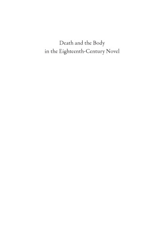 Death and the Body in the Eighteenth-century Novel