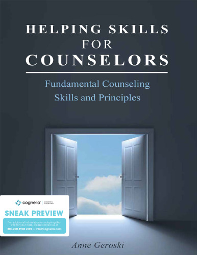 Helping Skills for Counselors: Fundamental Counseling Skills and Principles