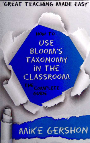 How to Use Bloom's Taxonomy in the Classroom: The Complete Guide
