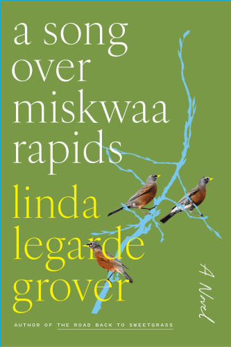 A Song over Miskwaa Rapids: A Novel
