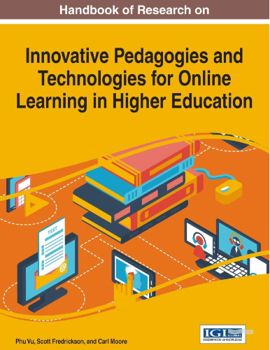 Handbook of Research on Innovative Pedagogies and Technologies for Online Learning in Higher Education (Advances in Higher Education and Professional Development)