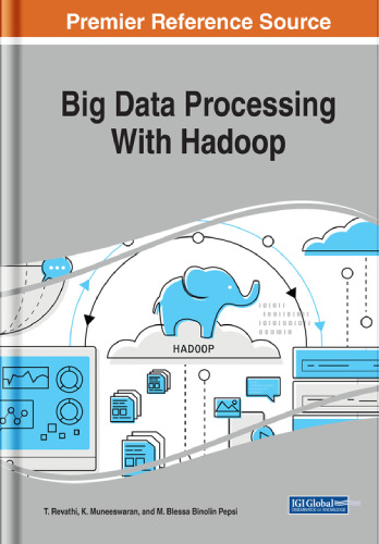 Big Data Processing With Hadoop (Advances in Data Mining and Database Management)