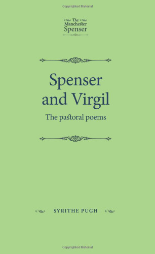 Spenser and Virgil: The Pastoral Poems