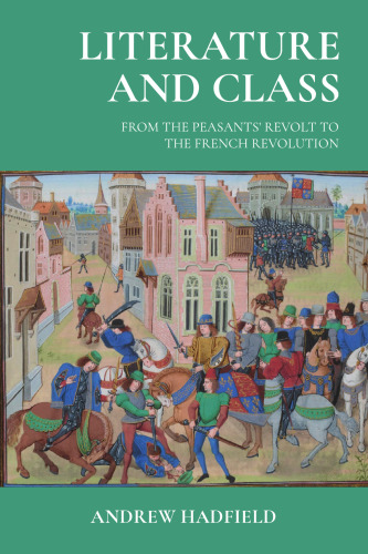 Literature and class: From the Peasants’ Revolt to the French Revolution