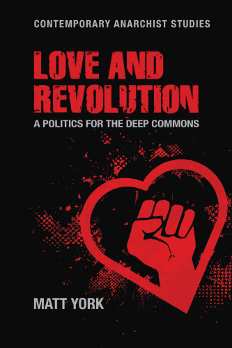 Love and Revolution: A Politics for the Deep Commons
