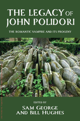 The legacy of John Polidori: The Romantic vampire and its progeny