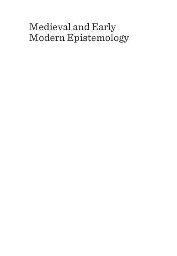 Medieval and Early Modern Epistemology: After Certainty