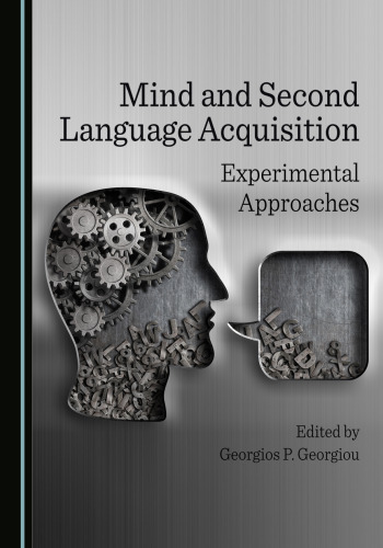 Mind and Second Language Acquisition: Experimental Approaches