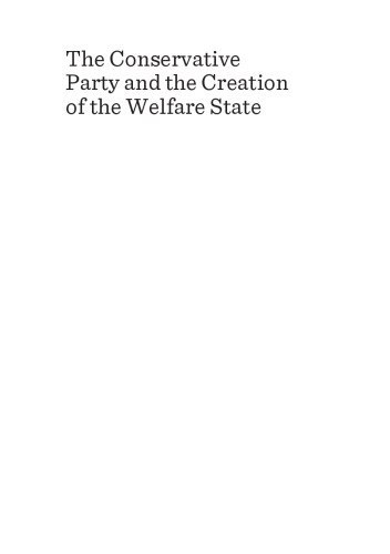 The Conservative Party and the Creation of the Welfare State