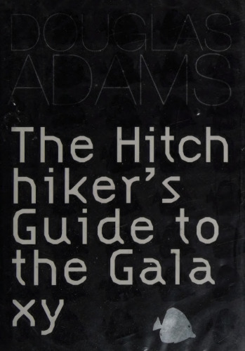 The Hitchhiker's Guide to the Galaxy