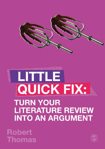 Turn Your Literature Review Into An Argument: Little Quick Fix