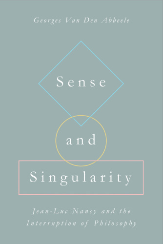 Sense and Singularity: Jean-Luc Nancy and the Interruption of Philosophy