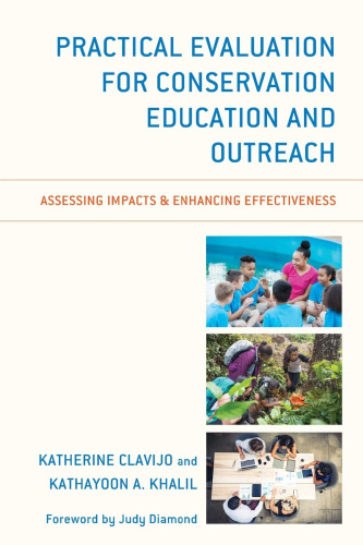 Practical Evaluation for Conservation Education and Outreach: Assessing Impacts and Enhancing Effectiveness