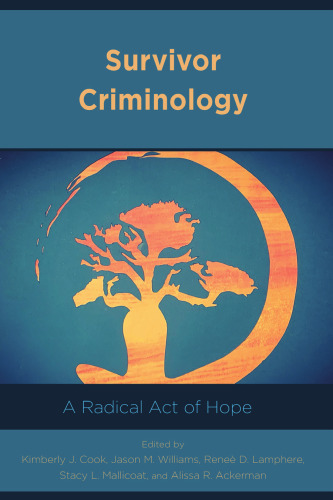 Survivor Criminology: A Radical Act of Hope