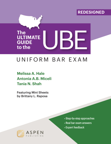 Ultimate Guide to the UBE (Uniform Bar Exam) Redesigned, Second Edition
