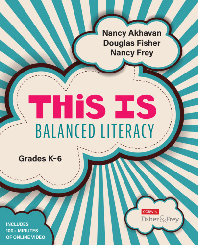 This Is Balanced Literacy, Grades K-6 (Corwin Literacy)