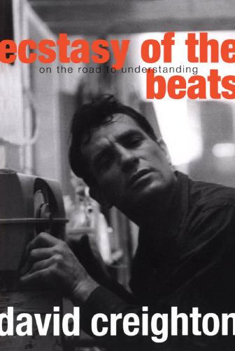 Ecstasy of the Beats: On the Road to Understanding