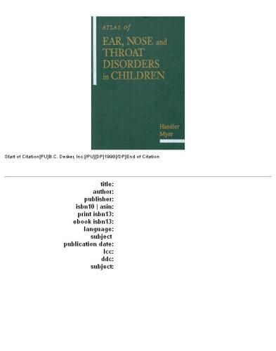 Atlas of Ear, Nose and Throat Disorders in Children