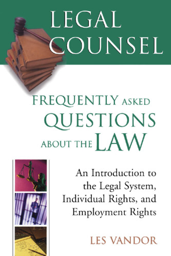 Legal Counsel: Frequently Asked Questions About the Law, Book 1: (Legal Counsel)