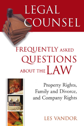 Legal Counsel: Book 2: Frequently Asked Questions About the Law