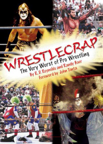 WrestleCrap – The Very Worst of Pro Wrestling