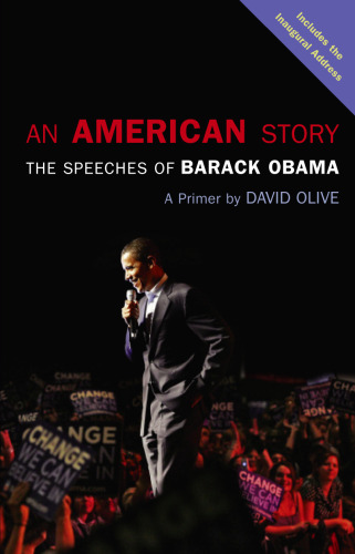 An American Story: The Speeches of Barack Obama: A Primer