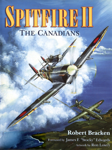 Spitfire II. The Canadians